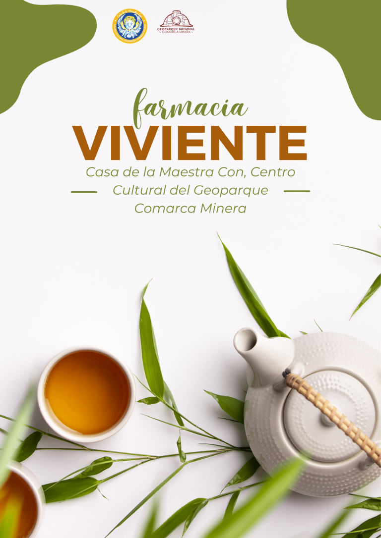 Farmacia Viviente en la Casa de la Maestra Con, Centro Cultural del Geoparque Comarca Minera